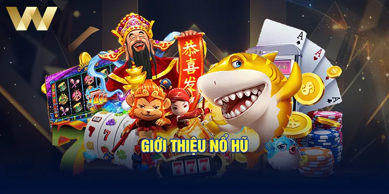 Giới thiệu nổ hũ